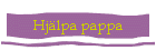 Hj�lpa pappa