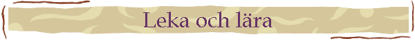 Leka och l�ra