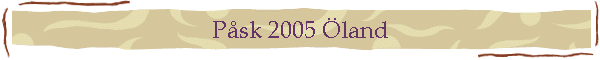 P�sk 2005 �land