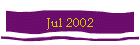 Jul 2002