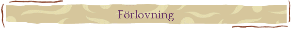 F�rlovning