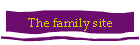 The family site