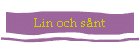 Lin och s�nt