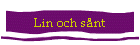 Lin och s�nt