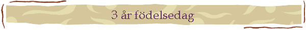 3 �r f�delsedag