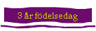 3 �r f�delsedag