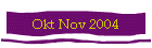 Okt Nov 2004